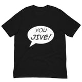 You Jive! T-Shirt (Tribute to Freddie Hubbard)