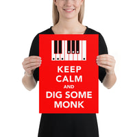 Keep Calm and Dig Some Monk Poster